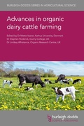 Cover: Advances in Organic Dairy Cattle Farming - Burleigh Dodds Science Publishing Limited
