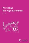 Cover: Perfecting the Pig Environment - Nottingham University Press