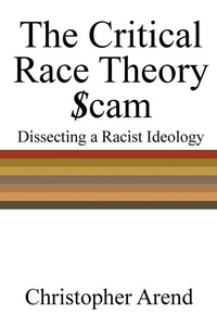 Abbildung von: The Critical Race Theory Scam - Christopher Arend