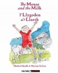Cover: The Mouse and the Milk/ y Llygoden a'r Llaeth - Culture Matters Co-operative Ltd