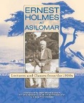 Cover: Ernest Holmes at Asilomar - Science of Mind Publishing