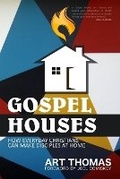 Cover: Gospel Houses - Supernatural Truth Productions