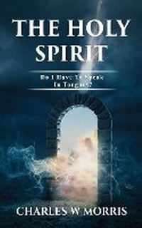 Enlarge image Cover: The Holy Spirit - Raising the Standard International Publishing LLC