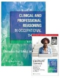Cover: Clinical and Professional Reasoning in Occupational Therapy 3e Lippincott Connect Print Book and Digital Access Card Package - WOLTERS KLUWER HEALTH