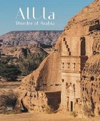 Enlarge image Cover: AlUla: Wonder of Arabia - Editions Skira Paris
