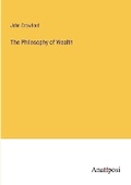 Cover: The Philosophy of Wealth - Anatiposi Verlag