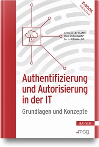 Abbildung von: Authentifizierung und Autorisierung in der IT - Hanser