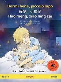 Abbildung von: Dormi bene, piccolo lupo - ??,??? - Hao meng, xiao lang zai (italiano - cinese) - Sefa Verlag