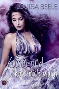 Cover: Komm und ... k&uuml;ss mich wach - Wild Books by Latos Verlag