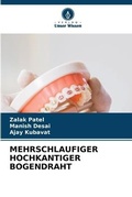 Cover: Mehrschlaufiger Hochkantiger Bogendraht - Verlag Unser Wissen