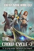 Cover: The Crow Cycle Book #3 - Magic Dome Books in Collaboration with 1c-Publishing