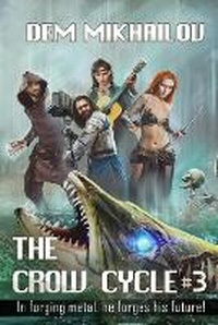 Enlarge image Cover: The Crow Cycle Book #3 - Magic Dome Books in Collaboration with 1c-Publishing