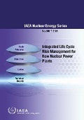 Cover: Integrated Life Cycle Risk Management for New Nuclear Power Plants - IAEA