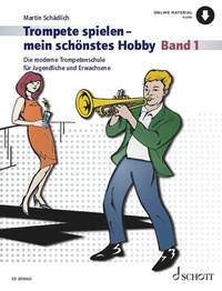 Abbildung von: Trompete spielen - mein schönstes Hobby - Schott Music