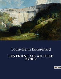 Abbildung von: Les Francais Au Pole Nord - Culturea