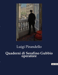 Abbildung von: Quaderni di Serafino Gubbio operatore - Culturea