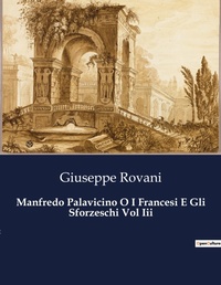 Abbildung von: Manfredo Palavicino O I Francesi E Gli Sforzeschi Vol Iii - Culturea