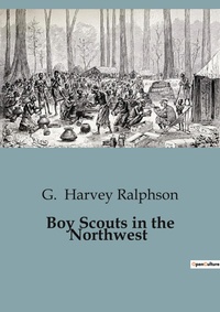 Abbildung von: Boy Scouts in the Northwest - Culturea