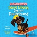 Cover: David Dixon's Day as a Dachshund - Recorded Books, Inc.