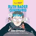 Cover: Ruth Bader Ginsburg Couldn't Drive? - Recorded Books, Inc.