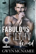 Cover: Fabulous Filthy Friend (The Fury Family Series, #2) - Gwyn McNamee
