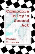 Cover: Commodore Hilty's Second Act - Bernice Feigenbaum & Company
