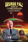 Cover: George Pal: Man of Tomorrow - BEARMANOR MEDIA