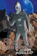 Cover: Rocket Man, Time Streams - John Pirillo