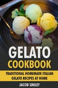 Bild: Gelato Cookbook: Traditional Homemade Italian Gelato Recipes at Home - Niche Content Solutions