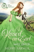 Cover: I Kissed an Earl (and I Liked It) - Merry Farmer