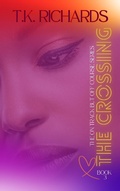 Cover: The Crossing (The On Track but Off Course Series, #2) - T.K. Richards
