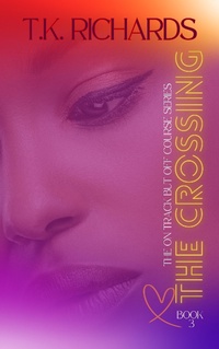 Enlarge image Cover: The Crossing (The On Track but Off Course Series, #2) - T.K. Richards