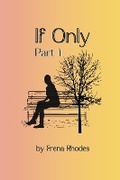 Cover: If Only - Bookbaby