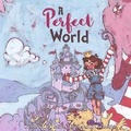 Cover: A Perfect World - Bookbaby