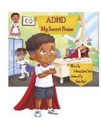 Enlarge image Cover: ADHD My Secret Power - Bookbaby