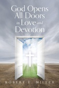 Cover: God Opens All Doors in Love and Devotion - Palmetto Publishing