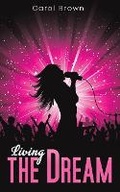 Cover: Living the Dream - Austin Macauley Publishers LLC