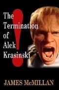 Cover: The Termination of Alek Krasinski - One Shot Publishing