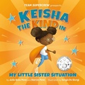 Cover: Keisha the Kind in My Little Sister Situation - Five to One Press