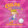 Cover: Chloe the Calm in the Bedtime Blues - Five to One Press