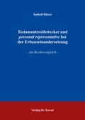 Cover: Testamentsvollstrecker und personal representative bei der Erbauseinandersetzung - Kovac, Dr. Verlag