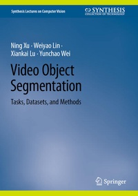 Enlarge image Cover: Video Object Segmentation - Springer