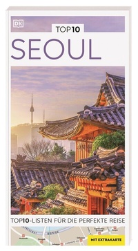Abbildung von: TOP10 Reiseführer Seoul - Dorling Kindersley Reiseführer