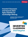Cover: Inverted Classroom and beyond 2023: Agile Didaktik f&uuml;r nachhaltige Bildung - BoD - Books on Demand