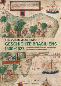 Bild: Geschichte Brasiliens (1500-1627) - Schnell & Steiner