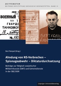 Abbildung von: Ahndung von NS-Verbrechen - Spionageabwehr - Diktaturdurchsetzung - Leipziger Uni-Vlg