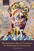 Cover: Mentalization-Based Treatment for Pathological Narcissism - OUP eBook