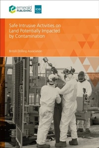 Abbildung von: Safe Intrusive Activities on Land Potentially Impacted by Contamination - ICE Publishing