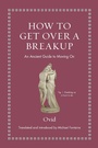 Cover: How to Get Over a Breakup - Princeton University Press
