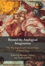 Cover: Beyond the Analogical Imagination - Cambridge University Press
